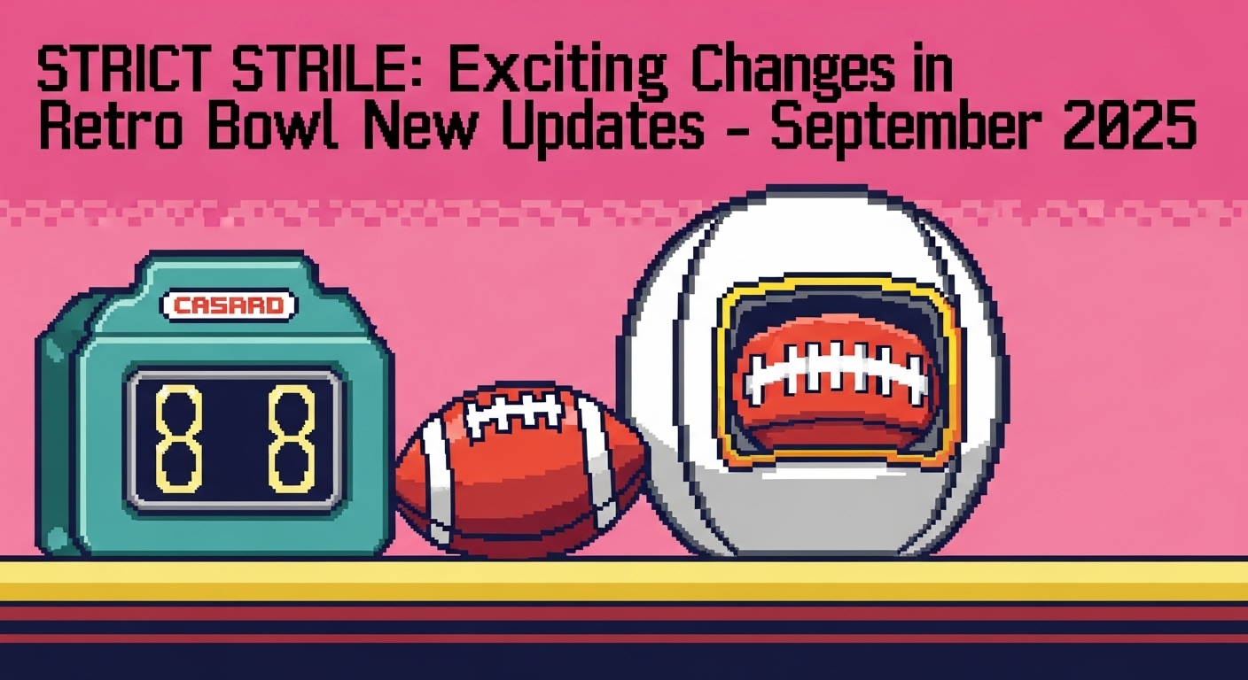 Exciting Changes in Retro Bowl New Updates - September 2025